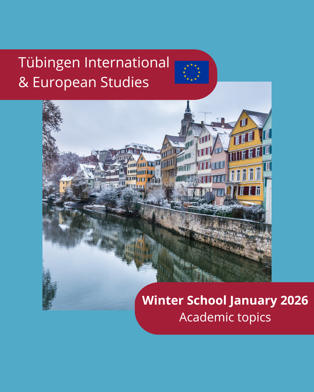 Tübingen International & European Studies Winter School 2026: Promotion Materials